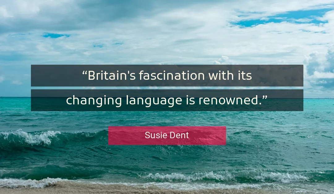 Quote About Language By Susie Dent
