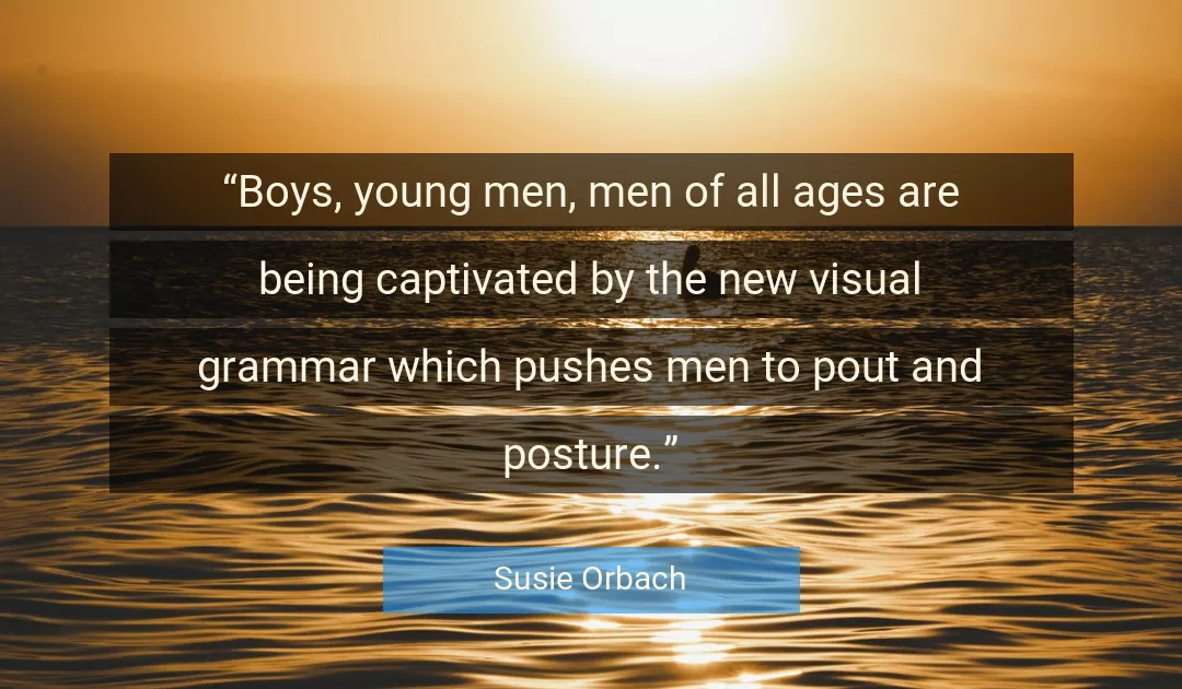 Quote About Men By Susie Orbach