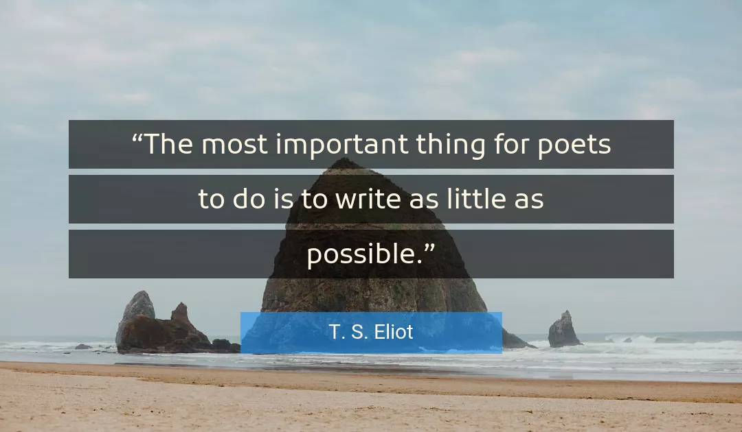 Quote About Possible By T. S. Eliot