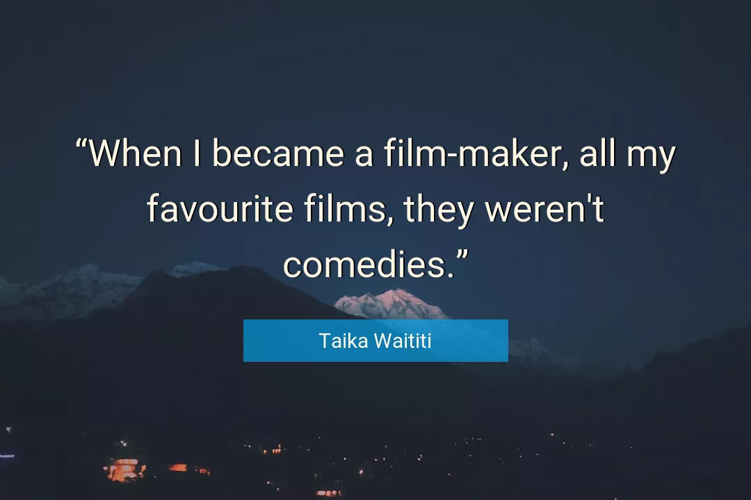 Quote About Favourite By Taika Waititi