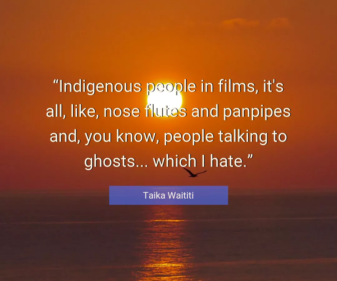 Quote About You By Taika Waititi