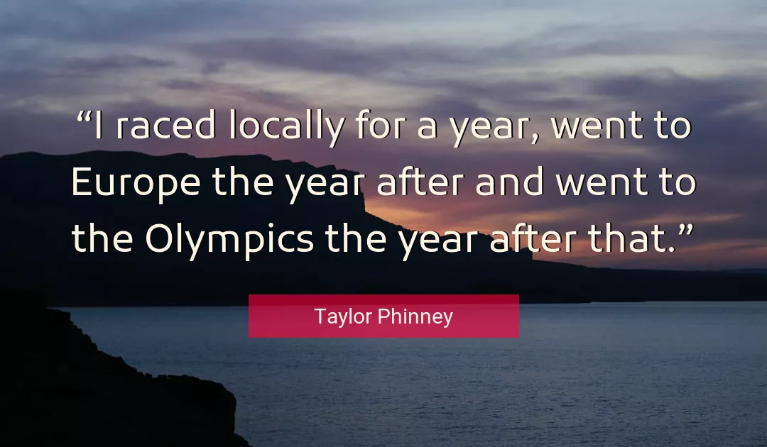 Quote About Europe By Taylor Phinney