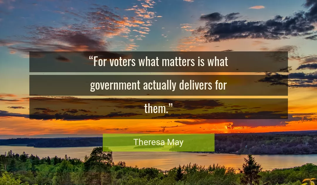 Quote About Government By Theresa May