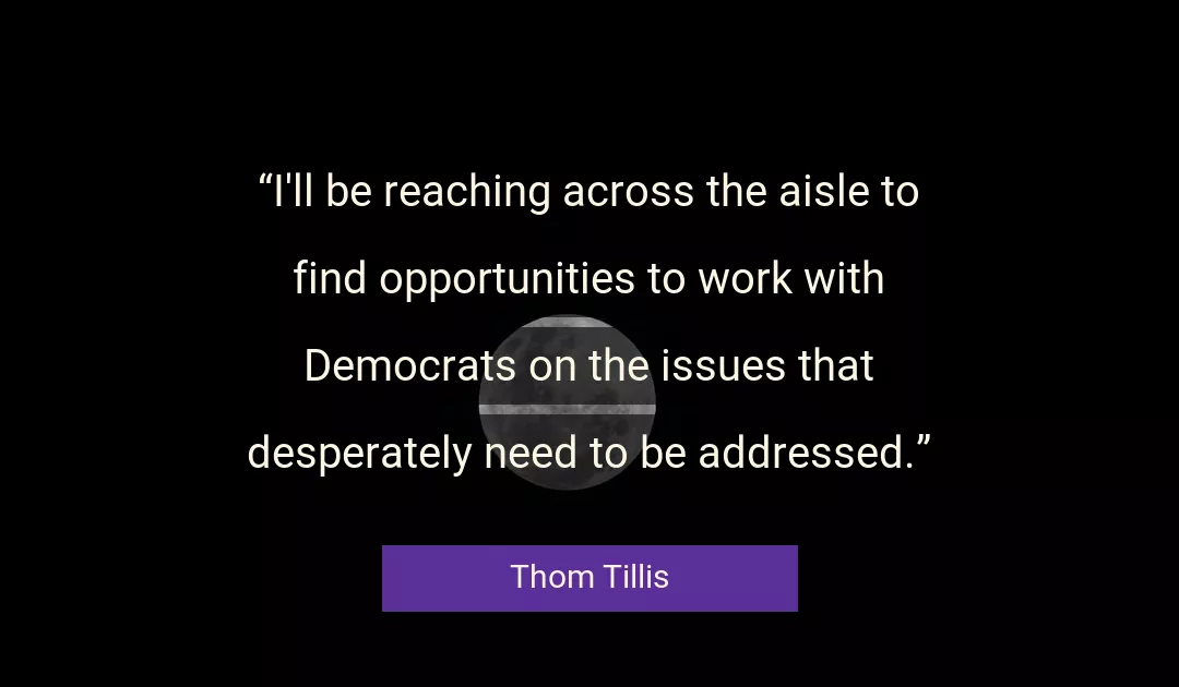 Quote About Work By Thom Tillis