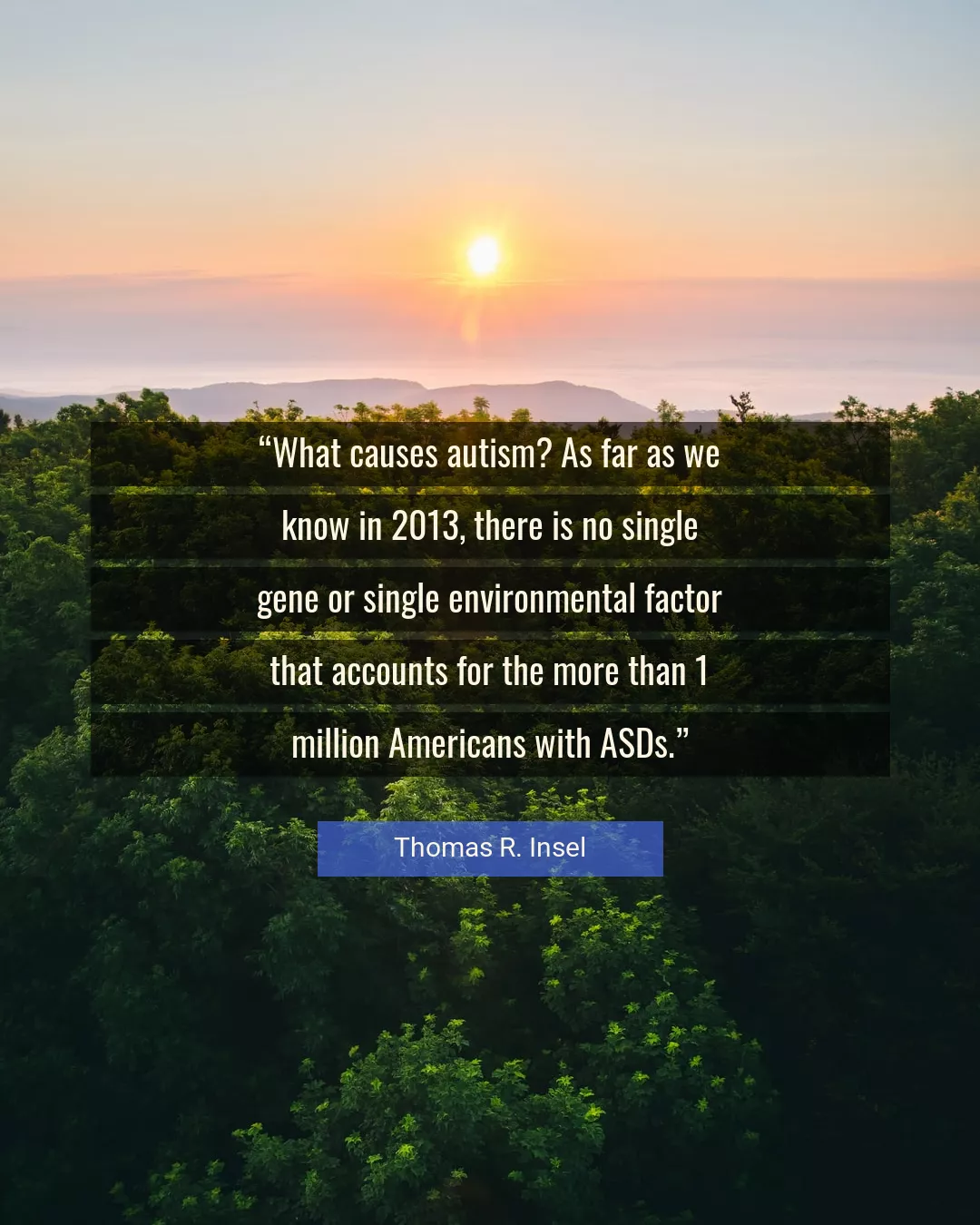 Quote About Environmental By Thomas R. Insel
