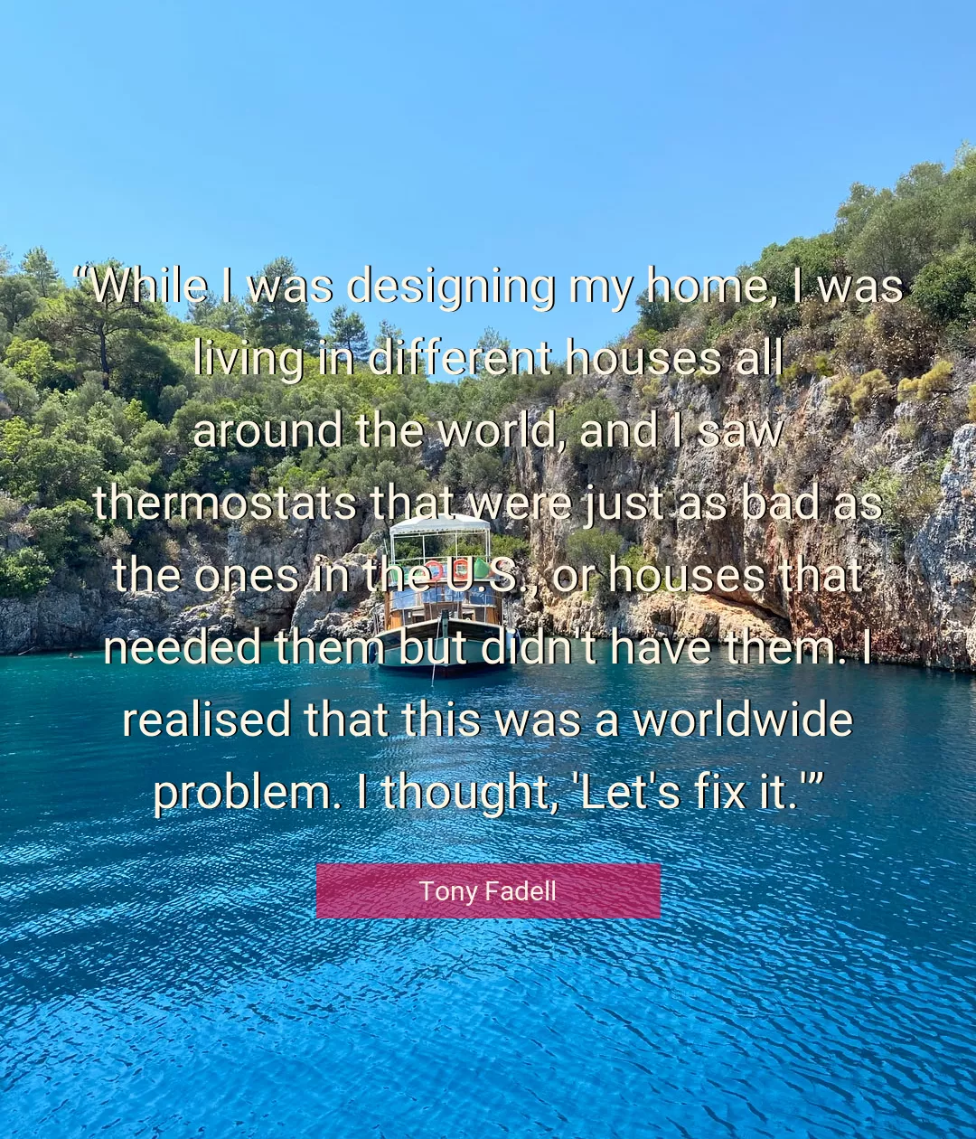 Quote About World By Tony Fadell
