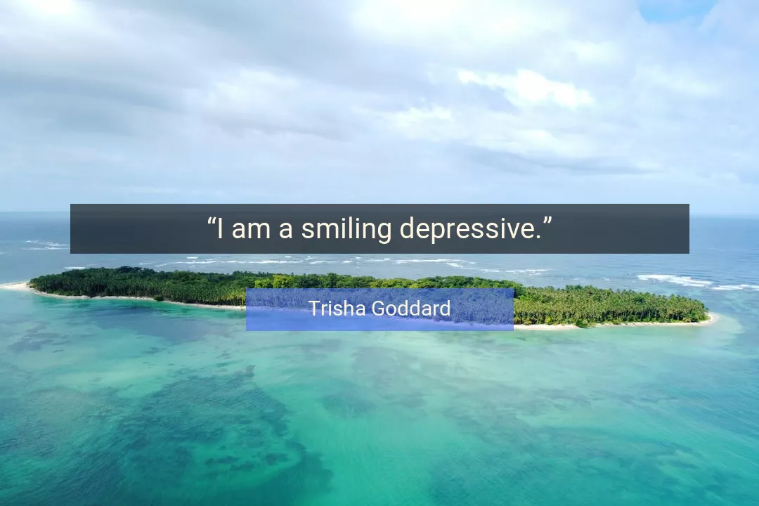 Quote About I By Trisha Goddard