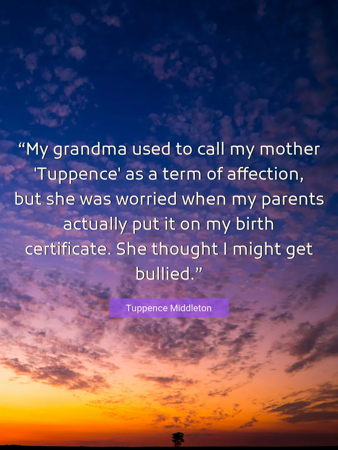 Quote About Parents By Tuppence Middleton