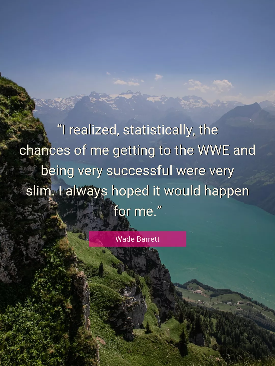 Quote About Me By Wade Barrett