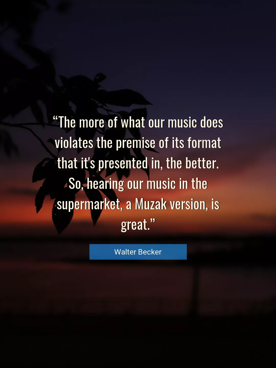 Quote About Great By Walter Becker