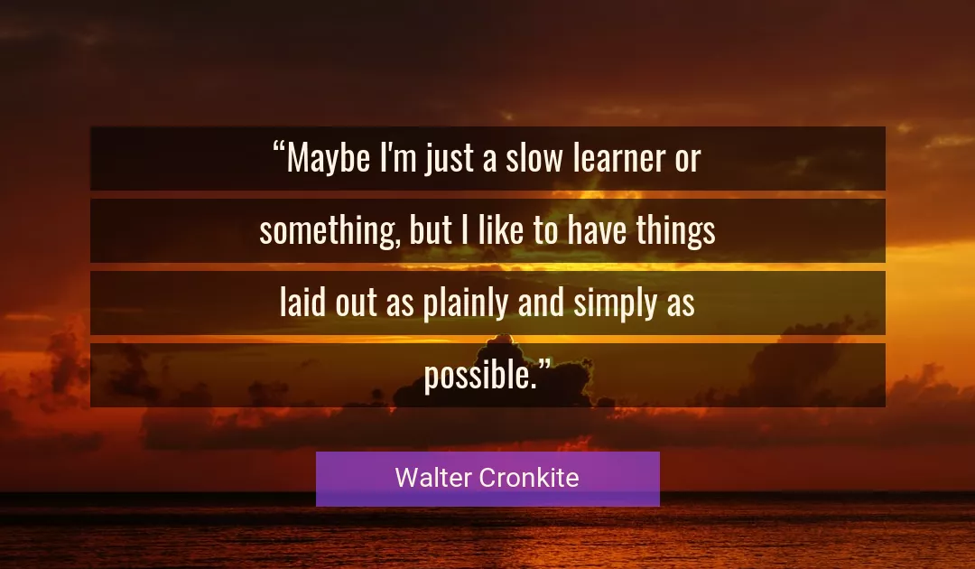 Quote About Possible By Walter Cronkite