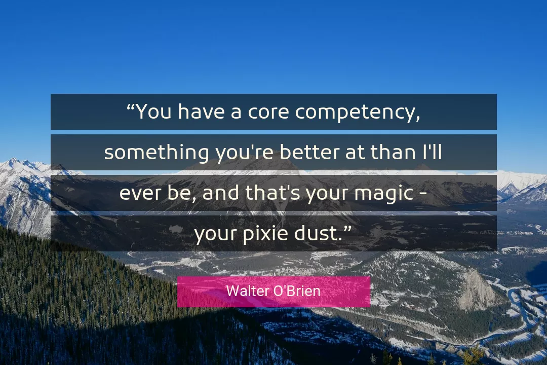 Quote About You By Walter O'Brien
