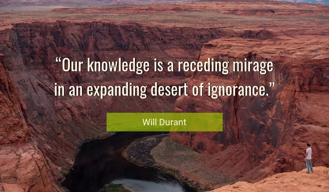 Quote About Knowledge By Will Durant