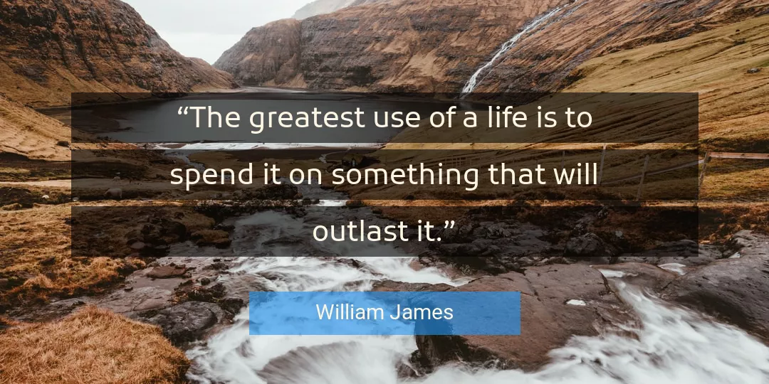 Quote About Life By William James