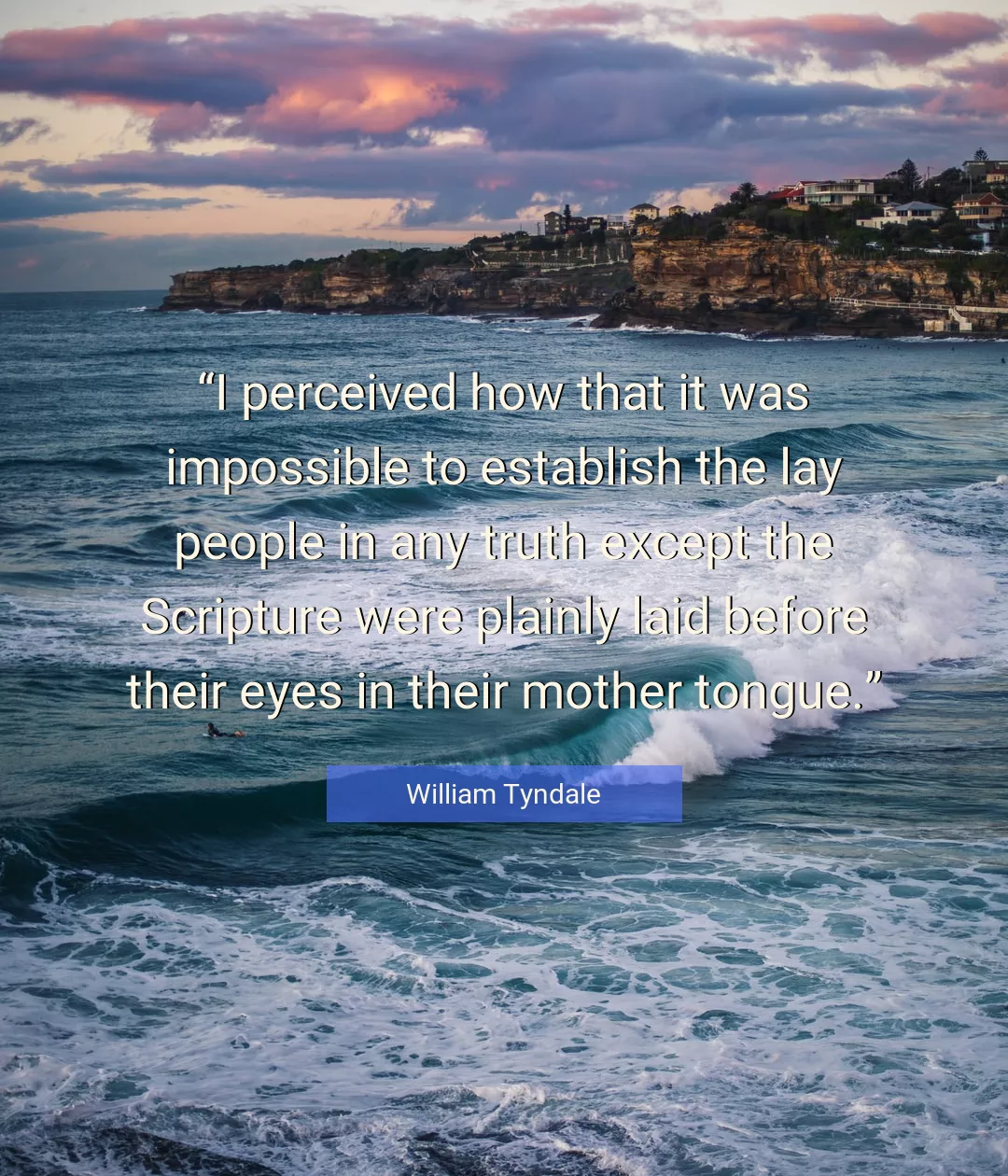Quote About Eyes By William Tyndale
